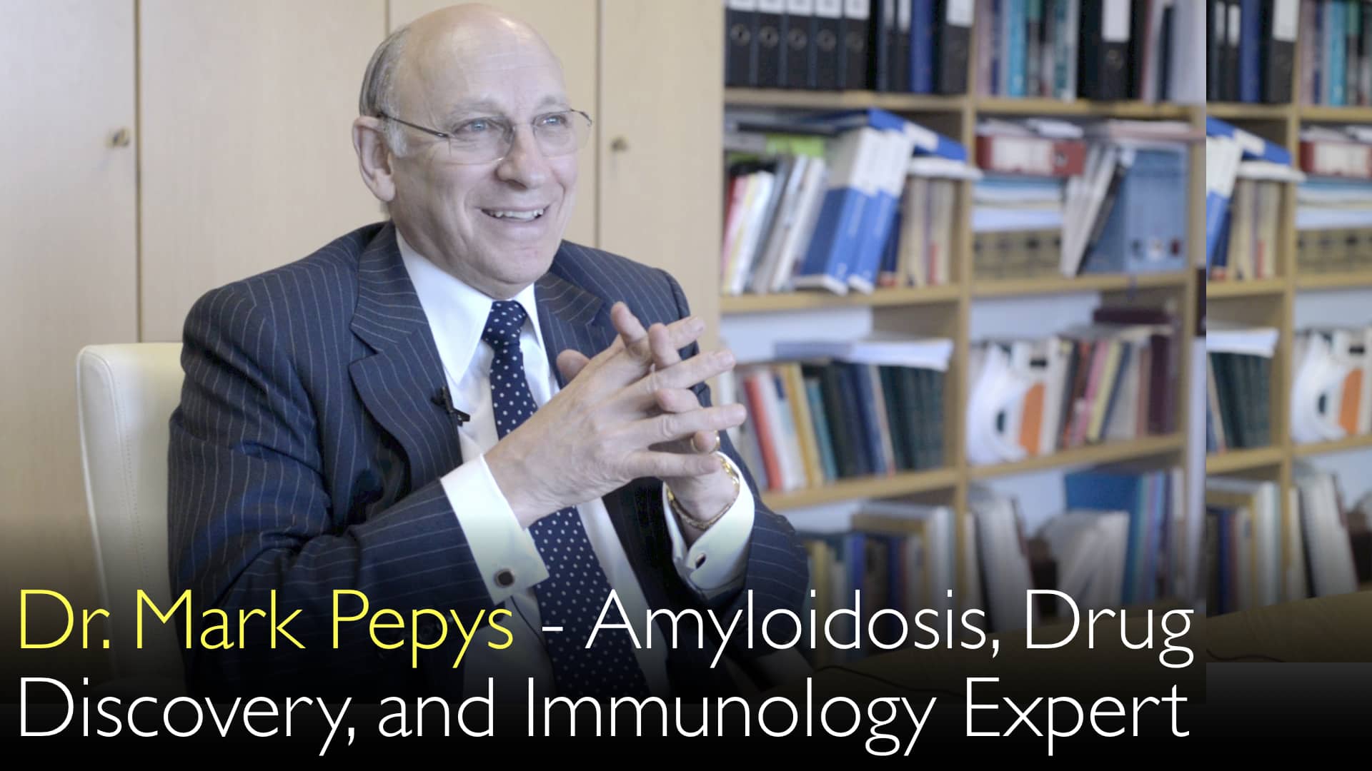 Dr. Mark Pepys. Amyloidosis treatment and Immunology expert. Biography