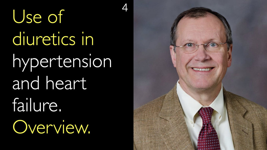 Use of diuretics in hypertension and heart failure. Overview. 4