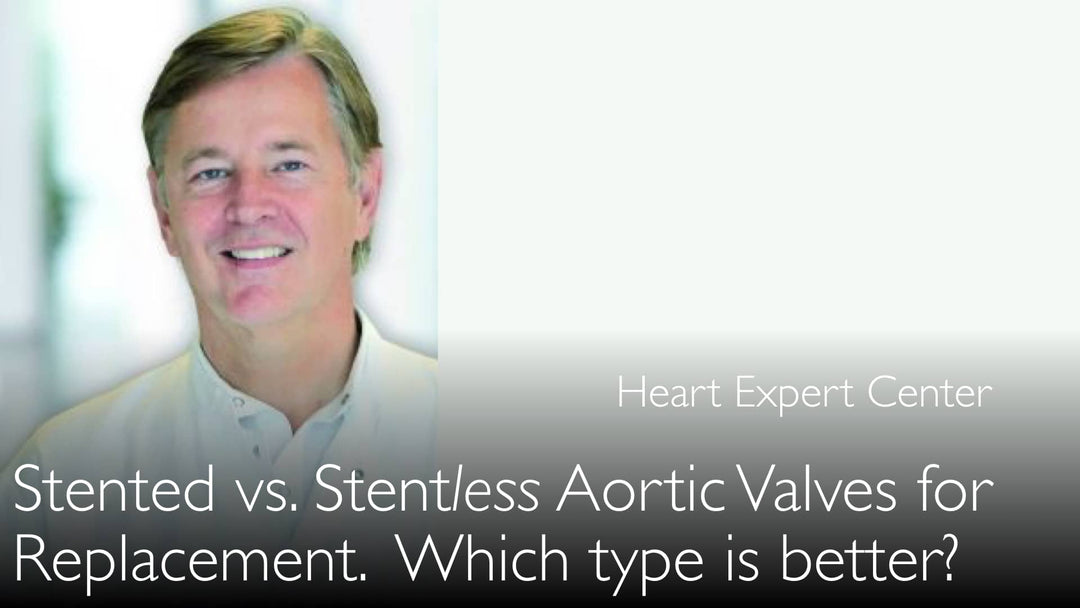 Remplacement valvulaire aortique. Valves aortiques stentées ou non stentées ? 6