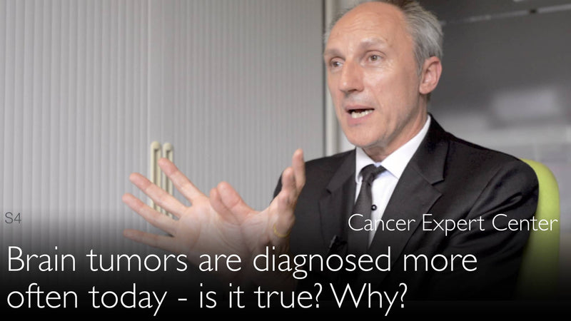 Brain tumors are diagnosed more often today? 3