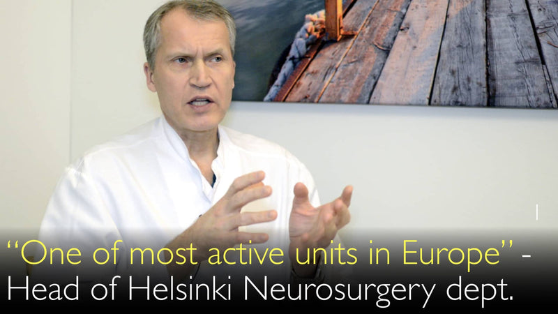 “We are one of most active brain and spine neurosurgery clinics in Europe”. 1