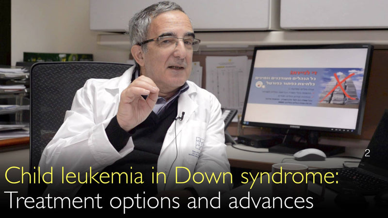 Child leukemia in Down syndrome. Cancer types. Treatment options. 2