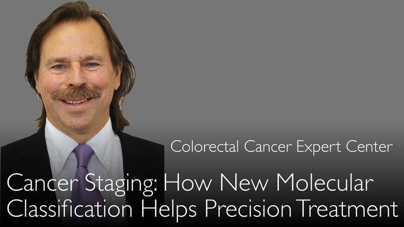 Staging of colorectal cancer. Molecular cancer classification for precision treatment of tumors. 2-1