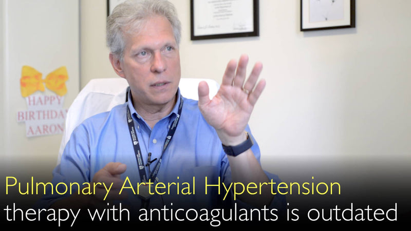 Pulmonary Arterial Hypertension therapy with anticoagulants is outdated. 4