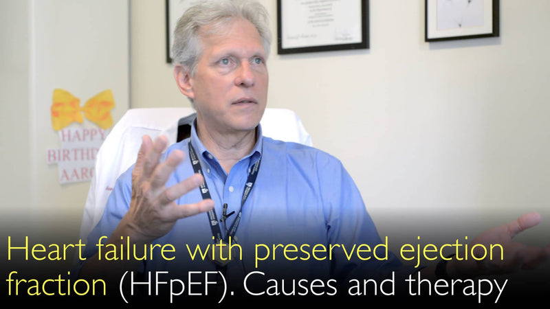 Сердечная недостаточность с сохраненной фракцией выброса (HFpEF). Причины и лечение. 8