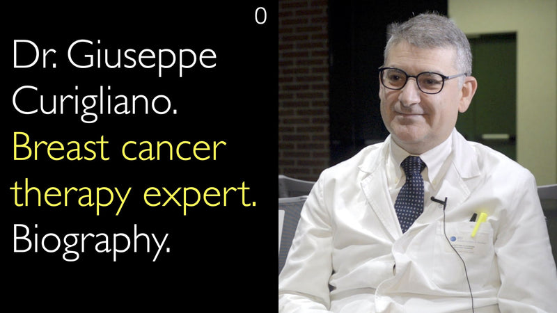 Dr. Giuseppe Curigliano. Breast cancer therapy expert. Biography. 0