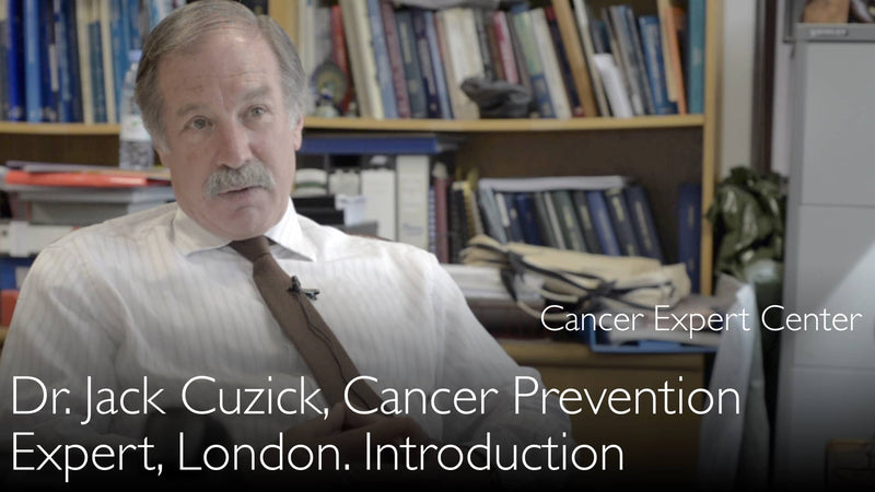 Dr. Jack Cuzick. Cancer Prevention Expert. Biography. 0