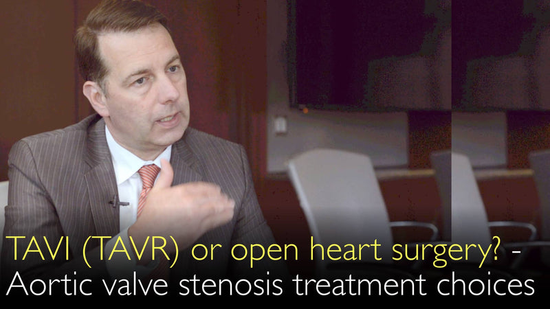 Aortic valve stenosis treatment options. TAVI (TAVR) or open heart surgery? 3