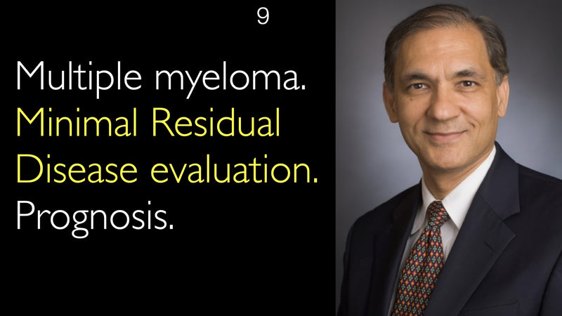 Multiple myeloma. Minimal Residual Disease evaluation. Prognosis. 9