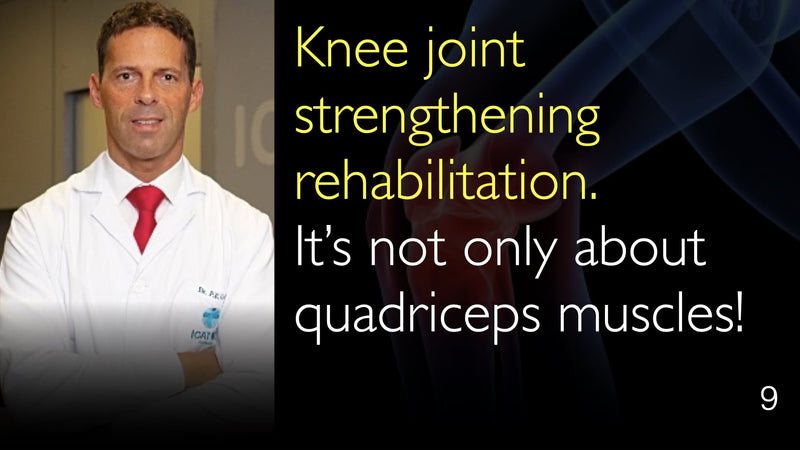 Knee joint strengthening rehabilitation. It’s not only about quadriceps muscles! 9
