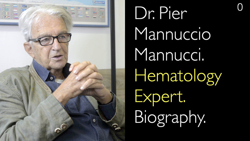 Dr. Pier Mannuccio Mannucci. Hematology Expert. Biography. 0
