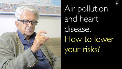 Загрязнение воздуха и болезни сердца. Как снизить свои риски? 9. [Части 1 и 2]