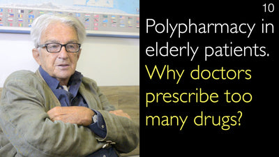 Polypharmacy in elderly patients. Why doctors prescribe too many drugs? 10.  [Parts 1 and 2]