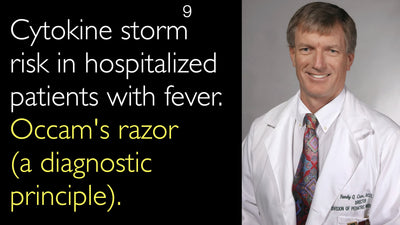 Cytokine storm risk in hospitalized patients with fever. Occam's razor (a diagnostic principle). 9