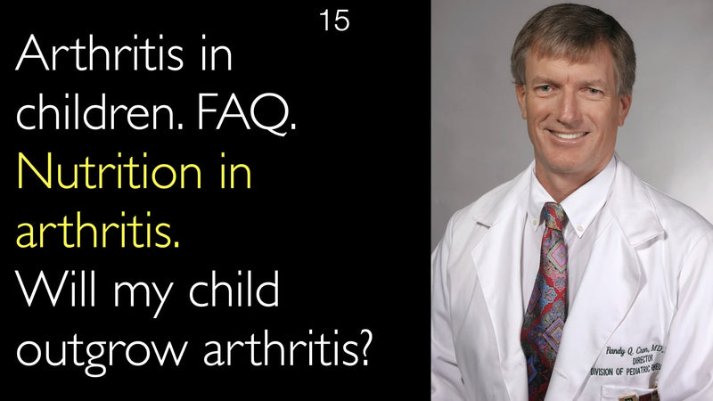 Arthritis in children. FAQ. Nutrition in arthritis. Will my child outgrow arthritis? 15