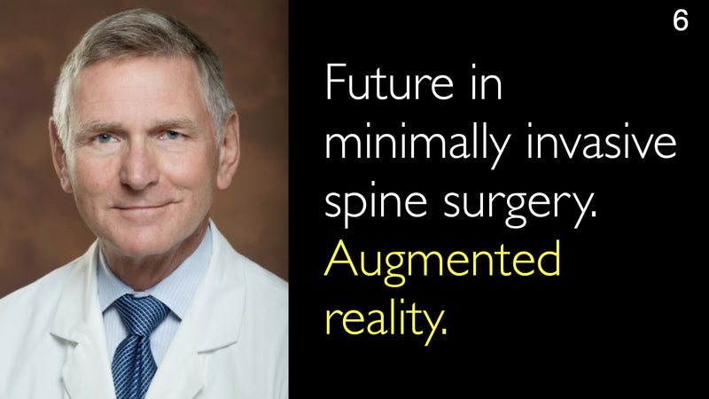 Future in minimally invasive spine surgery. Augmented reality. 6