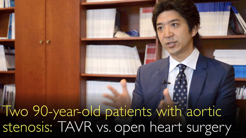 Two 90-year-old patients with aortic stenosis. TAVR vs. open heart surgery to replace aortic valve. Clinical case. 8