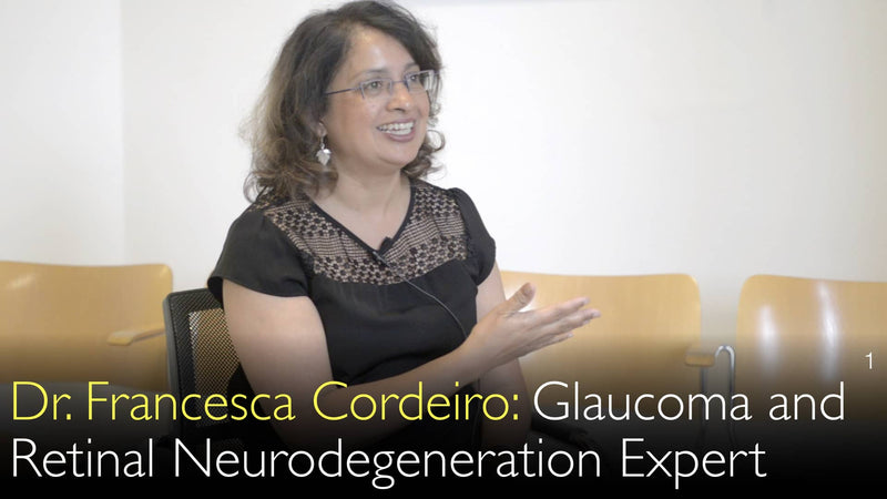 Dr. Francesca Cordeiro. Glaucoma and Retinal degeneration expert. Biography. 0