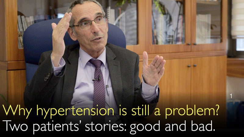 Why hypertension is still a problem? Stories of two patients. Good and Bad outcomes.