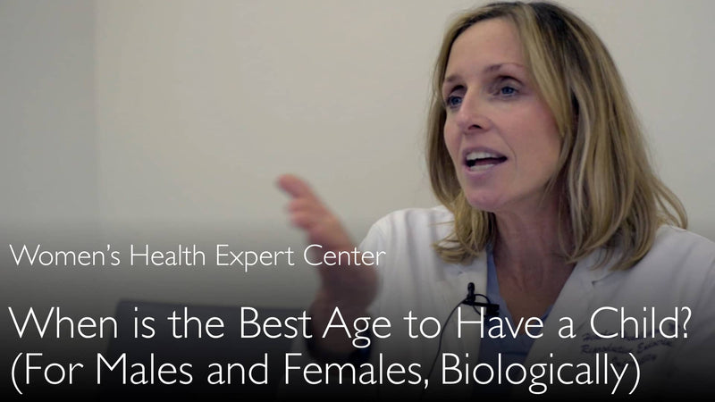 Best age to have a baby for men and women. Fertility medicine point of view. 2