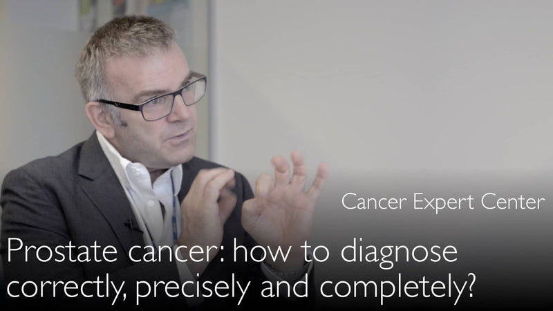 Prostate cancer diagnosis must be precise and complete. 1