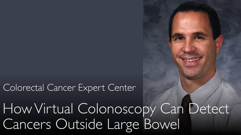 Virtual colonoscopy can detect cancers outside large bowel. 9