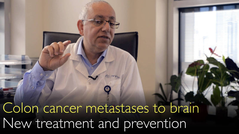 Colon cancer. Metastases to brain. New treatment and prevention. 4