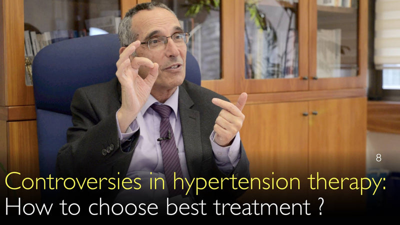 Controversies in hypertension therapy. How to choose best high blood pressure treatment? 8